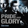 Pride and Glory (Original Motion Picture Soundtrack) artwork