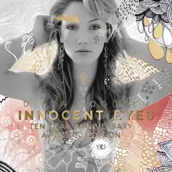 Innocent Eyes - Ten Year Anniversary Acoustic (Deluxe Edition) - Delta Goodrem