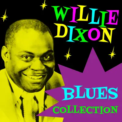 Blues Collection - Willie Dixon
