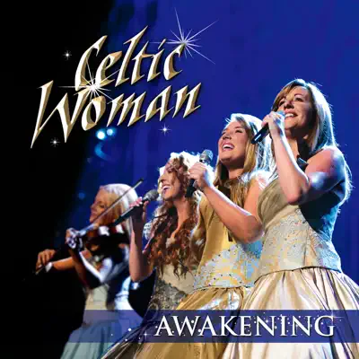 Awakening - Celtic Woman