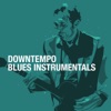 Downtempo Blues Instrumentals