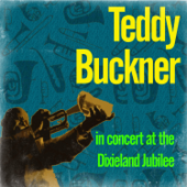 In Concert at the Dixieland Jubilee (1955) - Teddy Buckner & Joe Darensbourg
