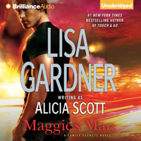 Lisa Gardner - Maggie's Man: Family Secrets, Book 1 (Unabridged) artwork