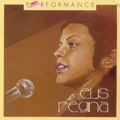 Performance - Elis Regina