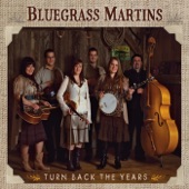 Bluegrass Martins - O Come, Let Us Worship