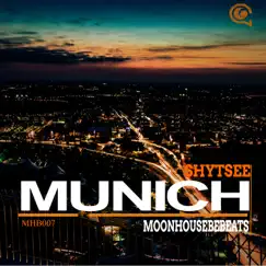 Munich - Single by Shytsee album reviews, ratings, credits