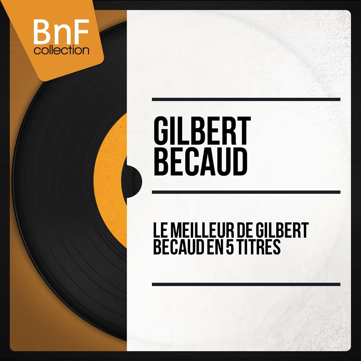 Le Meilleur De Gilbert Becaud En 5 Titres Ep Par Gilbert Becaud Sur Apple Music