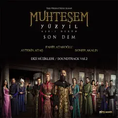 Muhteşem Yüzyıl, Vol. 2 (Orijinal Dizi Müzikleri) by Fahir Atakoğlu, Aytekin Ataş & Soner Akalın album reviews, ratings, credits