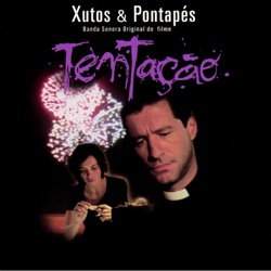 Xutos & Pontapés - Para Sempre