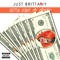 Betta Have My Money - Just Brittany lyrics