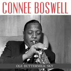 Ole Buttermilk Sky - Single - Connee Boswell Ole Buttermilk Sky - Single - Connee Boswell