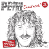 Einmal noch! - Wolfgang Petry