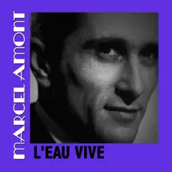 L'eau Vive - Marcel Amont