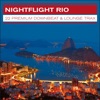 Nightflight Rio - 22 Premium Downbeat & Lounge Trax, 2014
