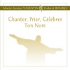 Chanter, prier, célébrer Ton Nom