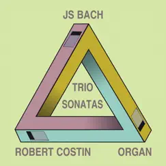 Bach: Trio Sonatas by Robert Costin album reviews, ratings, credits