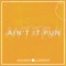 Ain't It Fun - Single