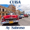 Cuba: Ay Sabroso