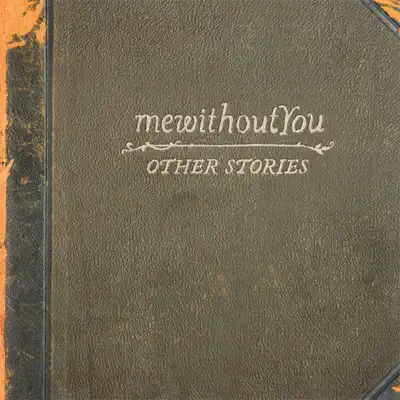 Other Stories - Single - mewithoutYou