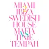 Miami 2 Ibiza (Remixes) [Swedish House Mafia vs. Tinie Tempah] album lyrics, reviews, download