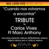 Cuando Nos Volvamos a Encontrar - Tribute to Carlos Vives & Marc Anthony - EP