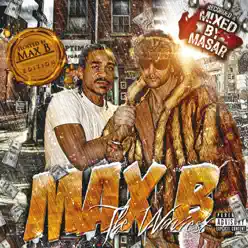 The Waviest (feat. Masar) - Max B