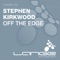Off the Edge - Stephen Kirkwood lyrics