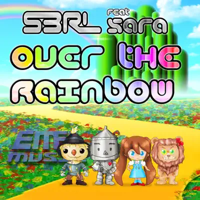 Over the Rainbow (feat. Sara) - Single - S3RL