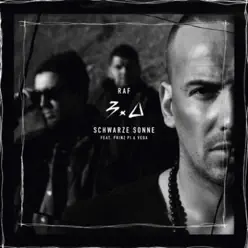 Schwarze Sonne (feat. Vega & Prinz Pi) - Single - RAF 3.0 Schwarze Sonne (feat. Vega & Prinz Pi) - Single - RAF 3.0