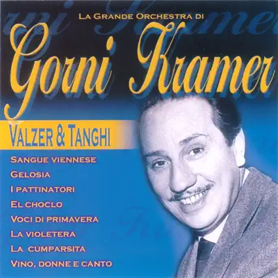La grande orchestra di Gorni Kramer - Gorni Kramer La grande orchestra di Gorni Kramer - Gorni Kramer
