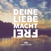 Deine Liebe macht frei - Every Nation Berlin Music