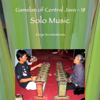 Gamelan of Central Java - 18 Solo Music - Soloists of Surakarta