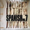 Unmatched Seven: You Can't Do That in Spanish Anymore / Spanish Zappa Tributes Vol. 7, 2004