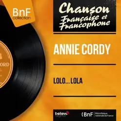 Lolo... Lola (feat. Jo Moutet et son orchestre) [Mono Version] - EP - Annie Cordy