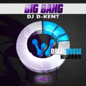 DJ D-Kent - Big Bang