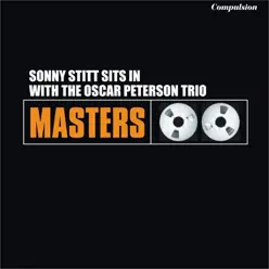 Sonny Stitt Sits in With the Oscar Peterson Trio - Oscar Peterson Trio Sonny Stitt Sits in With the Oscar Peterson Trio - Oscar Peterson Trio