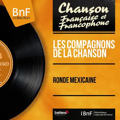 Ronde mexicaine (Mono version) - EP - Les Compagnons de la Chanson