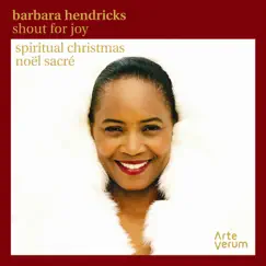 Shout for Joy - Spiritual Christmas by Barbara Hendricks album reviews, ratings, credits