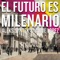 El Futuro Es Milenario - Aleks Syntek & Jaime López lyrics