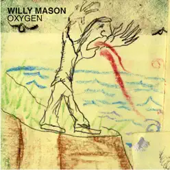 Oxygen - Single - Willy Mason