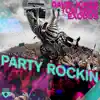 Stream & download Party Rockin - Single