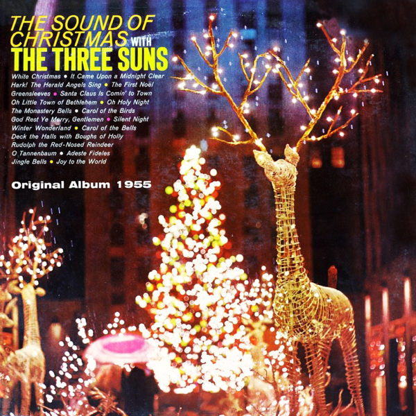 the sound of christmas original album 1955 by the three suns on the sound of christmas original album 1955 by the three suns on apple music
