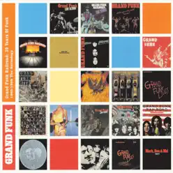 30 Years of Funk: 1969-1999 The Anthology (Remastered) - Grand Funk Railroad