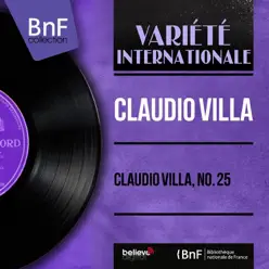 Claudio Villa, no. 25 (feat. Luis Enriquez e la sua orchestra) [Mono Version] - EP - Claudio Villa
