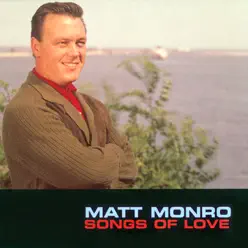 Songs of Love - Matt Monro