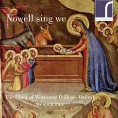 Nowell Sing We: Contemporary Carols, Vol. 2 by Choir of Worcester College, Oxford & Stephen Farr album reviews, ratings, credits