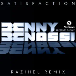 Satisfaction - Razihel Remix (feat. The Biz) - Single - Benny Benassi