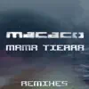 Mama Tierra - Single album lyrics, reviews, download