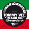 Reach Me (di-run-dero) [Africanism] - Single album lyrics, reviews, download