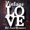 VINTAGE LOVE Old Jazz Romance, 2014